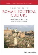 A Companion To Roman Politics