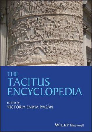 The Tacitus Encyclopedia by Victoria Emma Pagán