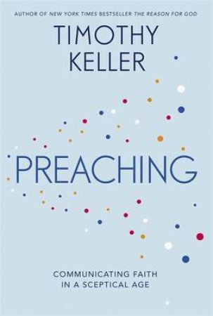 How to Preach by Timothy Keller