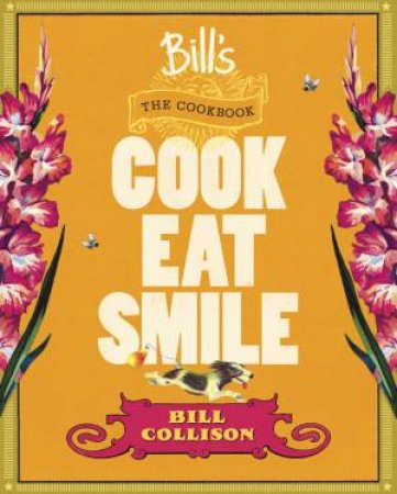 Bill's: The Cookbook by Bill Collison & Sheridan McCoid