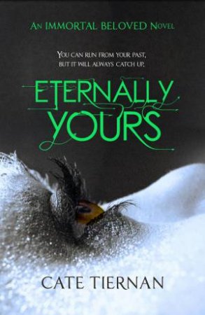 Immortal Beloved: Eternally Yours by Cate Tiernan