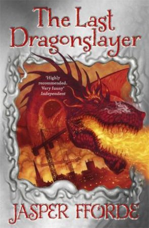 The Last Dragonslayer by Jasper Fforde