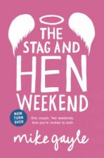 The Stag and Hen Weekend