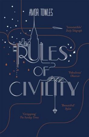 Rules Of Civility by Amor Towles