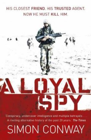Loyal Spy by Simon Conway