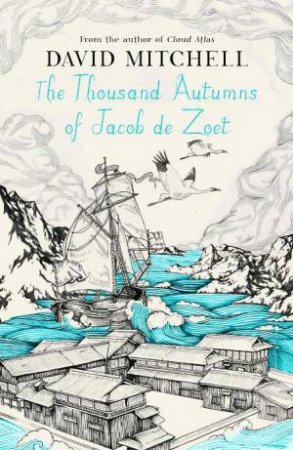 Thousand Autumns of Jacob de Zoet by David Mitchell