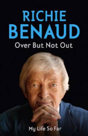 Over But Not Out by Richie Benaud