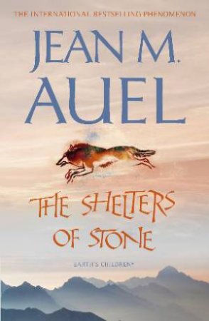 Shelters of Stone by Jean M Auel