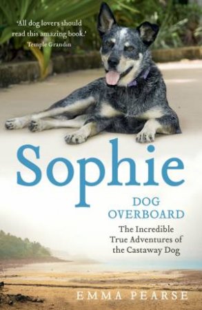 Sophie: dog overboard by Emma Pearse