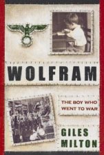 Wolfram The Boy Who Went to War