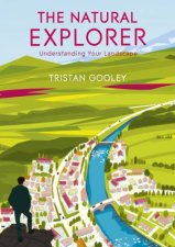 The Natural Explorer Understanding Your Landscape