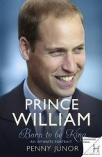 Prince William Born to be King