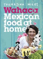Wahaca Mexican Food At Home