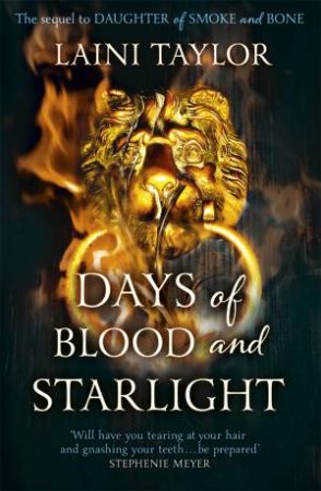 Days Of Blood And Starlight by Laini Taylor