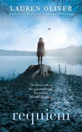 Delirium 03 : Requiem by Lauren Oliver
