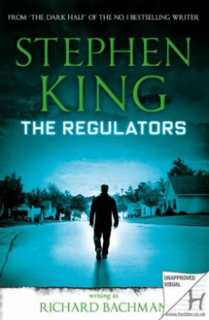 The Regulators by Richard Bachman & Stephen King
