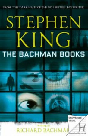 The Bachman Books by Richard Bachman & Stephen King