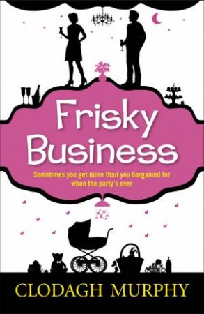 Frisky Business by Clodagh Murphy