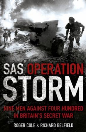 SAS Operation Storm by Roger Cole
