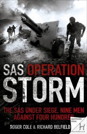 SAS Operation Storm by Roger Cole & Richard Belfield