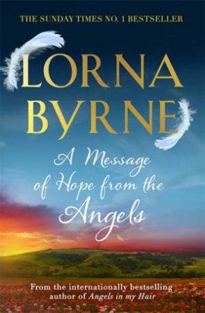 A Message Of Hope From The Angels by Lorna Byrne