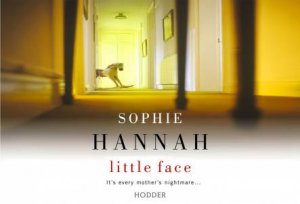 Flipback Edition: Little Face by Sophie Hannah