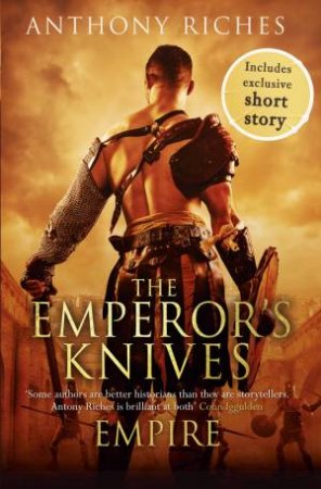 Empire VII: The Emperor's Knives by Anthony Riches
