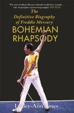 Bohemian Rhapsody The Definitive Biography Of Freddie Mercury