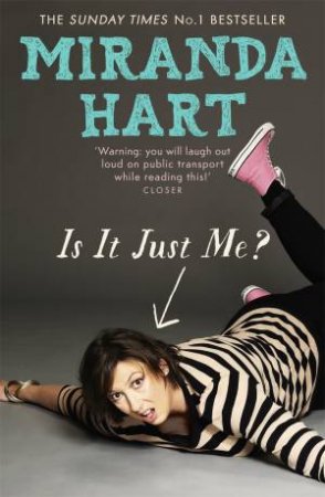 Is It Just Me? by Miranda Hart