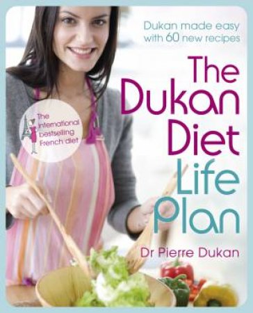 Dukan Diet Life Plan by Pierre Dukan