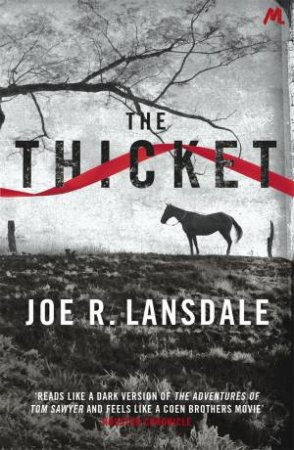 The Thicket by Joe R. Lansdale