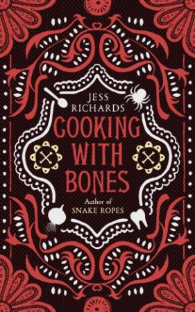 Cooking With Bones by Jess Richards