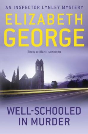 Well-Schooled in Murder by Elizabeth George