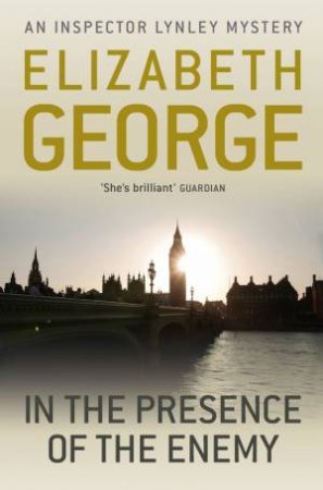 In The Presence Of The Enemy by Elizabeth George