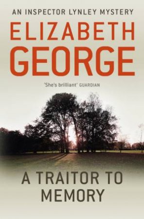 A Traitor to Memory by Elizabeth George