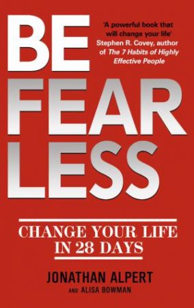 Be Fearless by Jonathan Alpert & Alisa Bowman