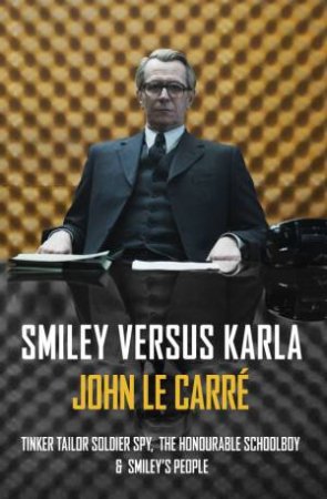 Smiley versus Karla by John le Carre