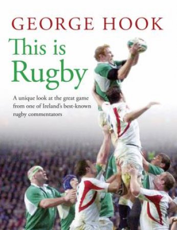 This is Rugby by George Hook
