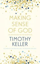 Making Sense Of God An Invitation To The Sceptical