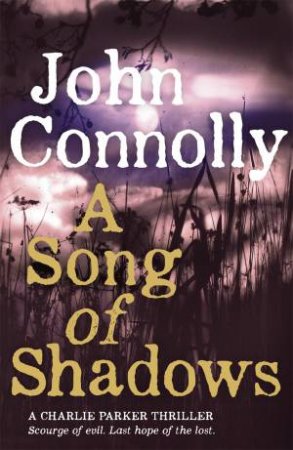 A Song of Shadows by John Connolly