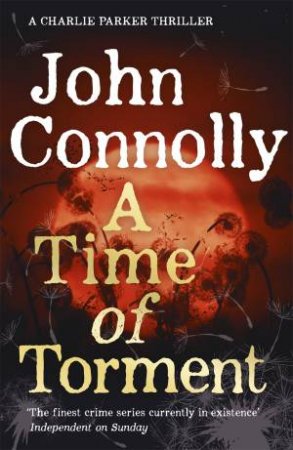 A Time Of Torment by John Connolly