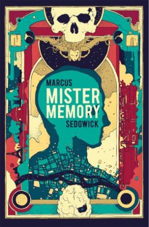 Mister Memory by Marcus Sedgwick