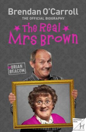 The Real Mrs Brown by Brian Beacom