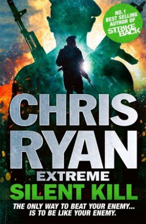 Silent Kill by Chris Ryan