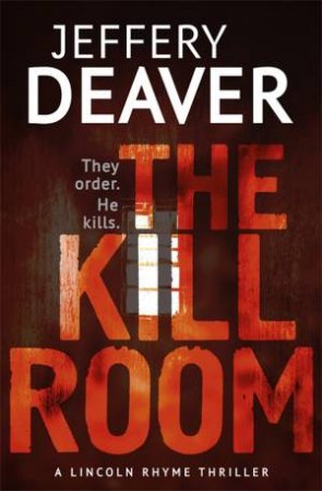 The Kill Room by Jeffery Deaver