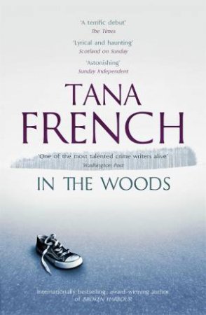 In The Woods by Tana French