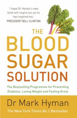 The Blood Sugar Solution by Mark Hyman