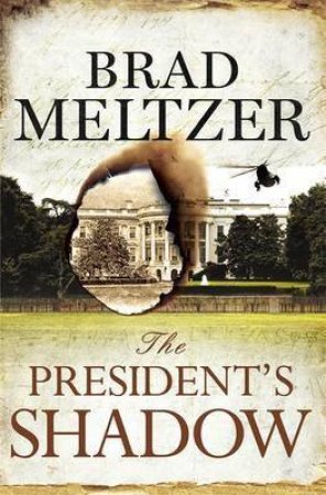 The President's Shadow by Brad Meltzer