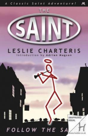Follow the Saint by Leslie Charteris