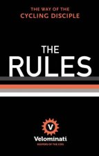 The Rules The Way of the Cycling Disciple